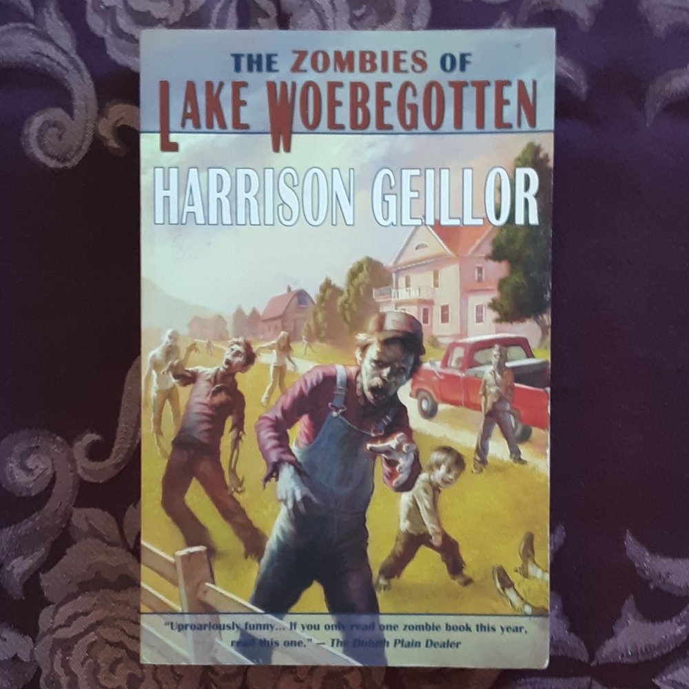 The Zombies of Lake Woebegotten Harrison Geillor Humorous PB Book Unread